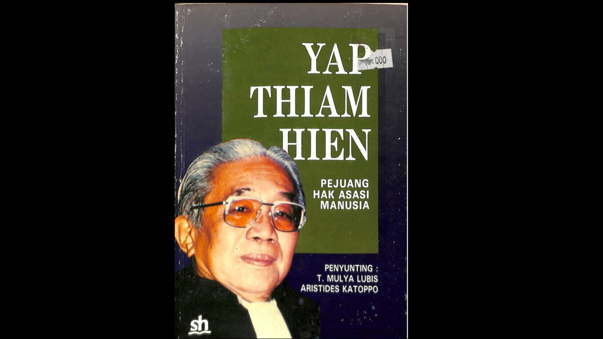 Le Dévouement De Yap Thiam Hien à La Lutte Pour Les Droits De L’homme
