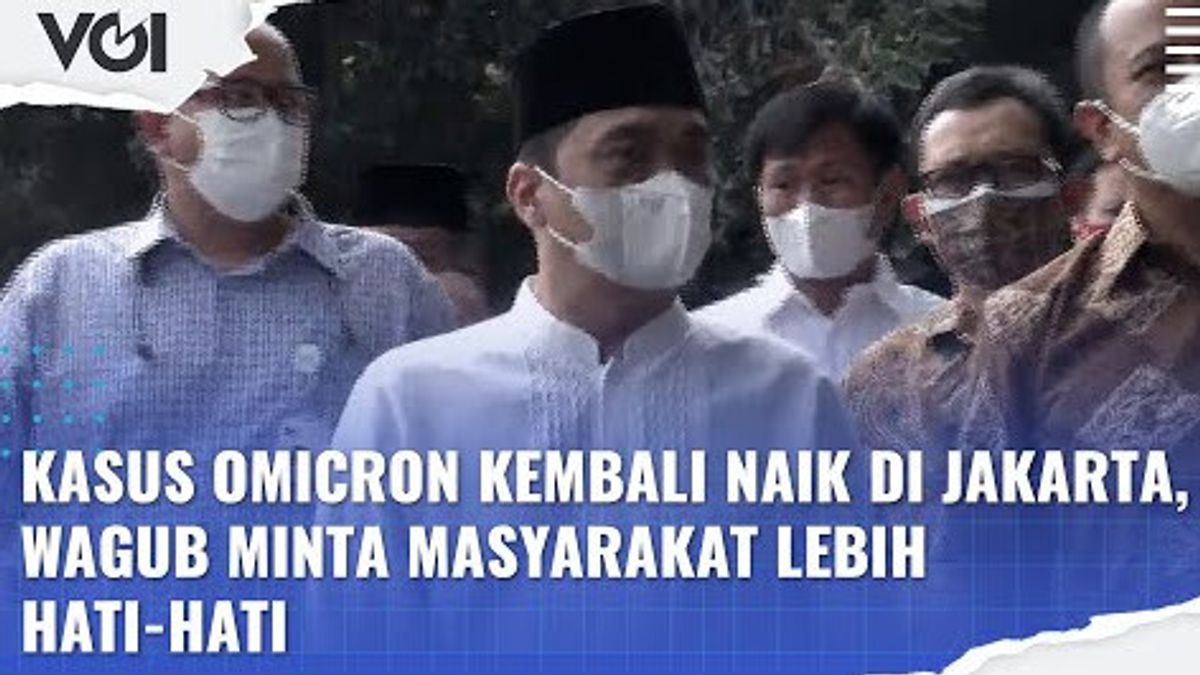 VIDEO: Kasus Omicron Kembali Naik di Jakarta, Wagub Minta Masyarakat Lebih Hati-Hati
