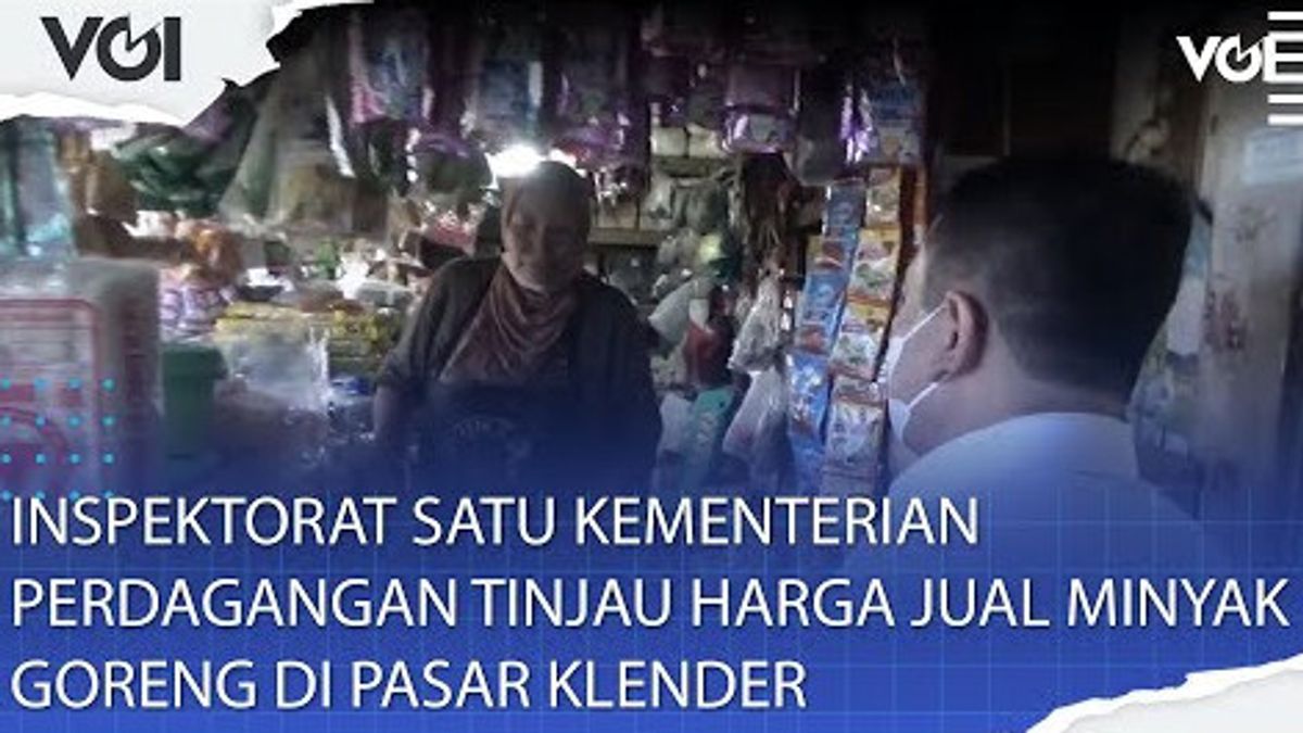 VIDEO: Pejabat Kementerian Perdagangan Tinjau Harga Jual Minyak Goreng di Pasar Klender