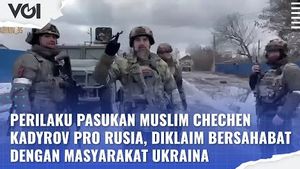 VIDEO: Perilaku Pasukan Muslim Chechen Kadyrov Pro Rusia, Diklaim Bersahabat dengan Masyarakat Ukraina