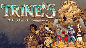 Trine 5: A Clockwork Conspiracy akan Diluncurkan pada Akhir Agustus Ini!