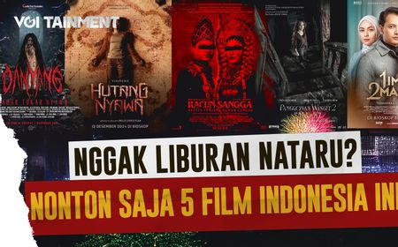 Libur Nataru, Ini 5 Film Indonesia yang Layak Ditonton, Ada Horor dan Drama