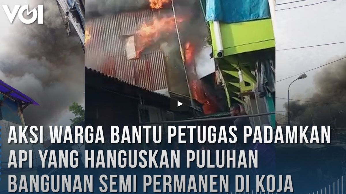 VIDEO: Bahu Membahu Warga-Petugas Padamkan Kebakaran Bangunan Semi Permanen di Koja