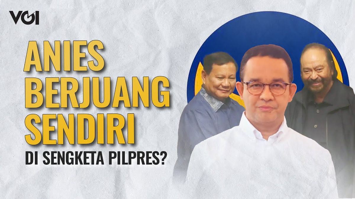 VIDEO: Penjelasan Pengamat Politik Soal Anies Tanpa NasDem di Sidang Sengketa Pilpres 2024
