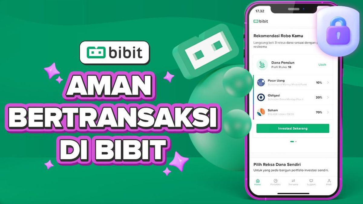 Berinvestasi Berbagai Kelas Aset di Pasar Modal 100 Persen Aman di Bibit.id, Ini Alasannya