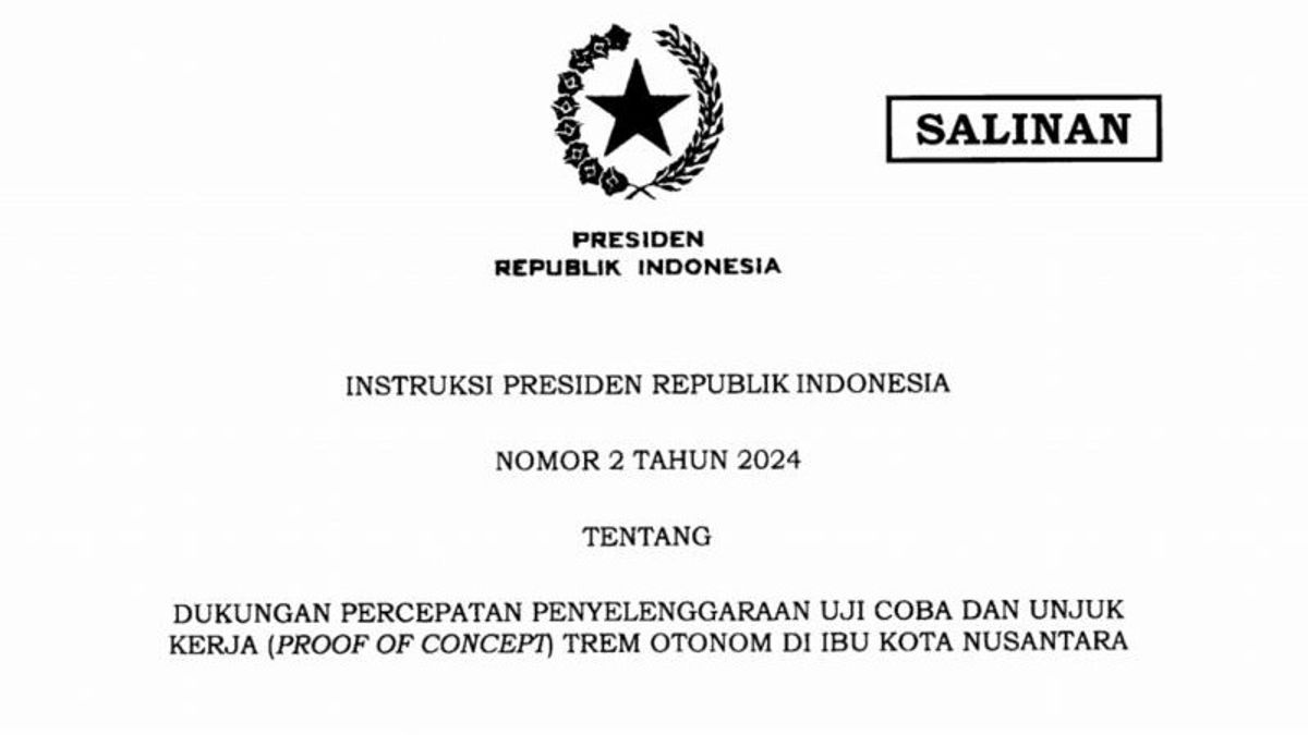 政府がIKN自治トラムの実施を加速するための大統領指示を出す