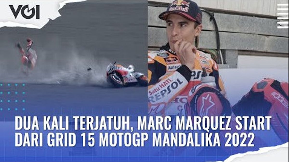VIDEO: Twice Falls, Marc Marquez Starts From Grid 15 MotoGP Mandalika 2022