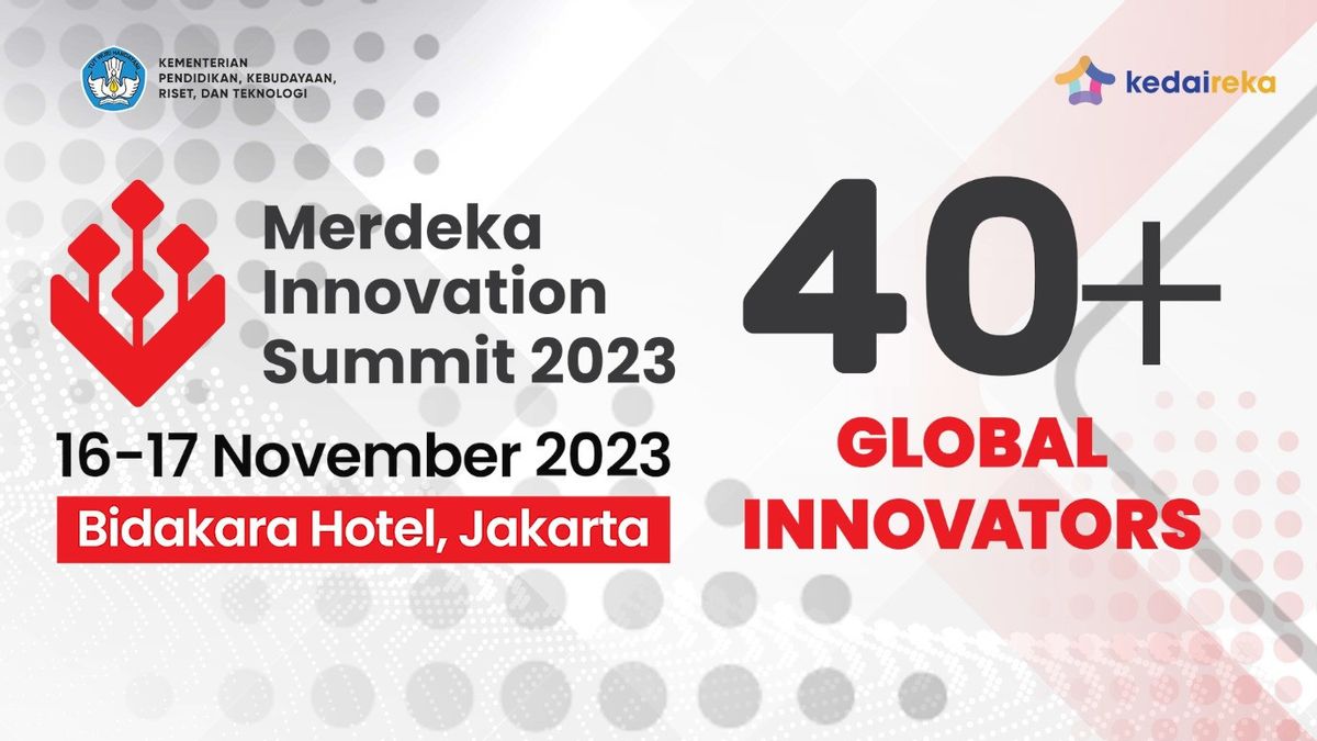 Merdeka Innovation Summit 2023 Ready To Be Held, Encourages International Innovation Collaboration For Indonesia's Future