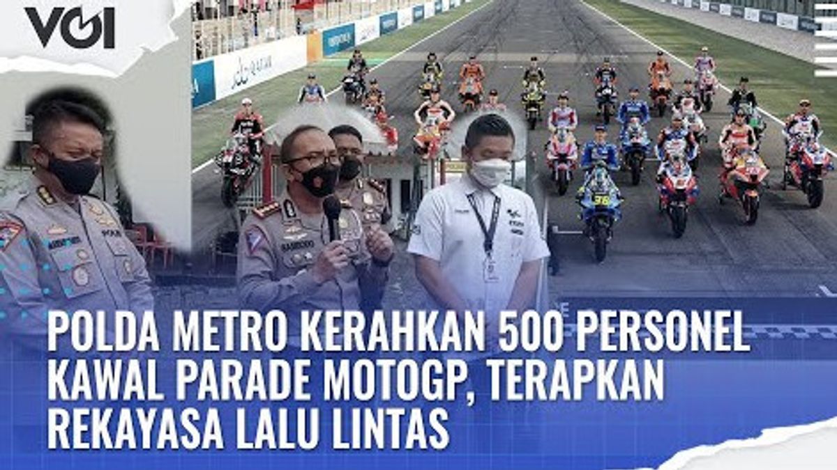 VIDEO: Parade MotoGP di Jakarta, Polda Metro Kerahkan 500 Personel