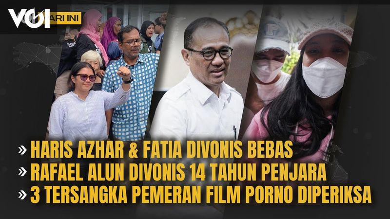 VIDEO VOI Hari Ini: Haris Azhar Dan Fathia Divonis Bebas, Rafael Alun ...