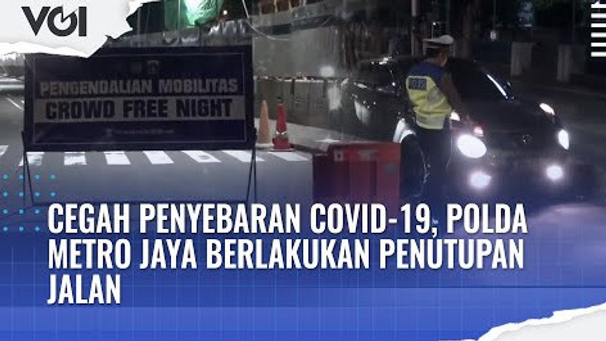 VIDEO: Cegah Penyebaran COVID-19, Polda Metro Jaya Berlakukan Penutupan Jalan
