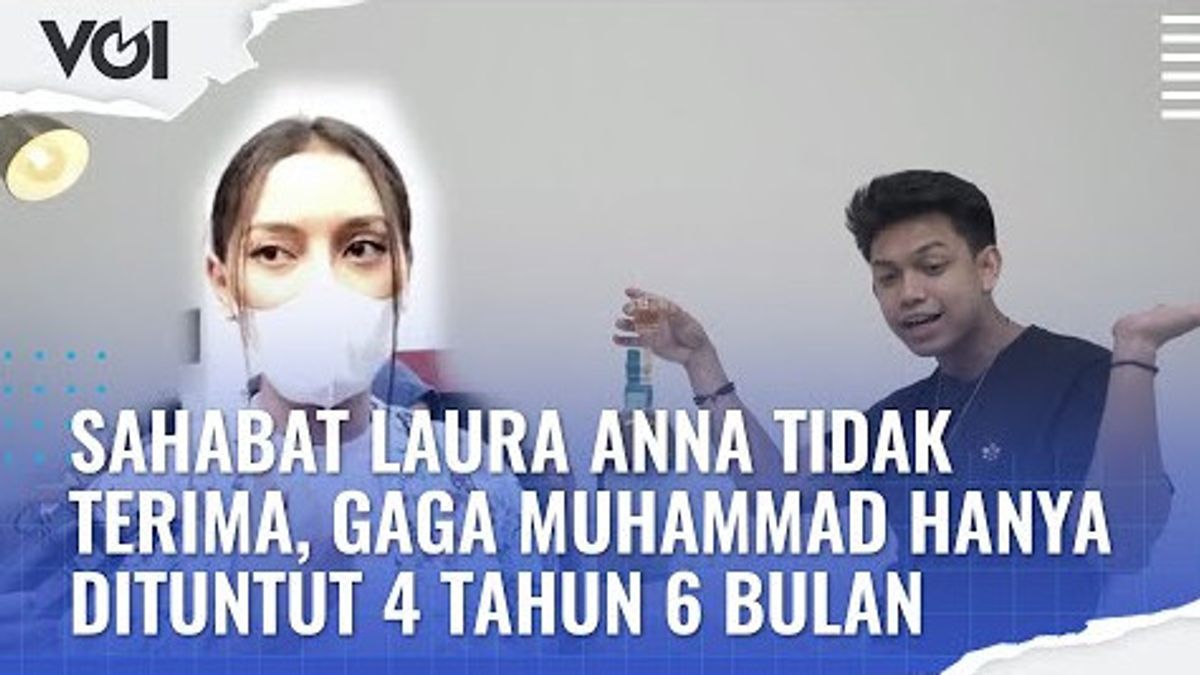 VIDEO: Sahabat Laura Anna Tidak Terima, Gaga Muhammad Hanya Dituntut 4 Tahun 6 Bulan