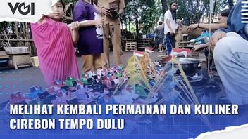 VIDEO: A Look Back At The Games And Culinary Of Cirebon In The Past