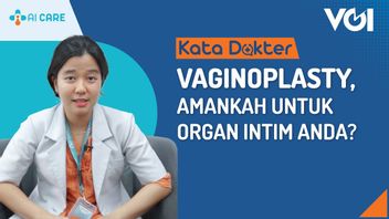 VIDEO Kata Dokter: Vaginoplasty, Amankah untuk Organ Intim?