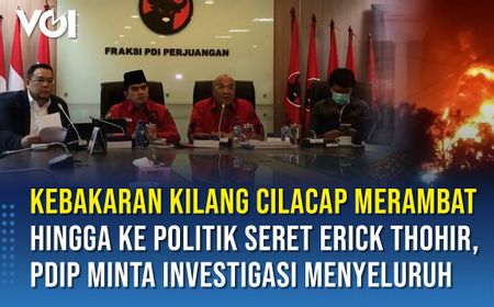 VIDEO: PDIP Desak Investigasi Menyeluruh Kasus Terbakarnya Kilang Minyak Cilacap