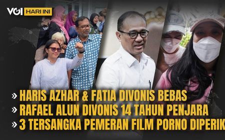 VIDEO VOI Hari Ini: Haris Azhar dan Fathia Divonis Bebas, Rafael Alun, dan 3 Tersangka Pemeran Film Dewasa