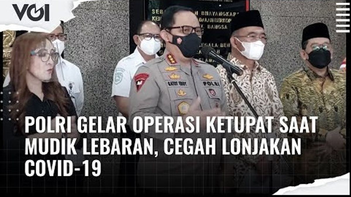 VIDEO: Preventing A Spike In COVID-19, The National Police Holds Ketupat Operations During Lebaran Homecoming