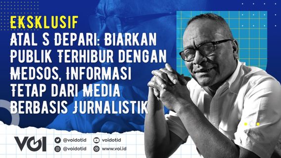 VIDEO: Eksklusif, Atal S Depari: Wartawan Harus Siap dengan Perubahan