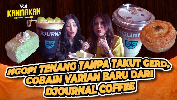 Varian Baru Djournal Coffee, Ngopi Tenang untuk Gerd dan Nyaman di Perut