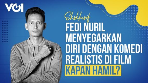 Fedi Nuril Menyegarkan Diri dengan Komedi Realistis di Film Kapan Hamil?