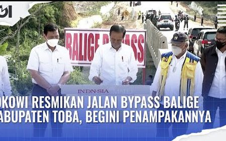 VIDEO: Jokowi Resmikan Jalan Bypass Balige Kabupaten Toba, Begini Penampakannya