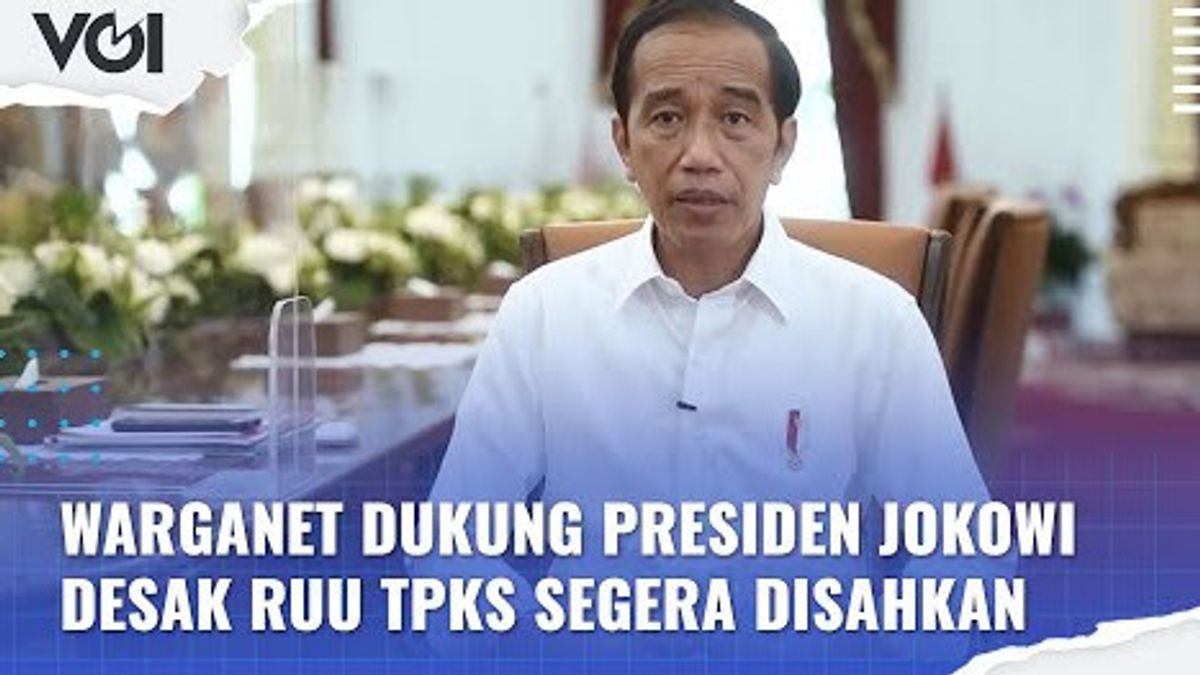 VIDÉO: Warganet Soutient Le Président Jokowi Exhorte Le Projet De Loi TPKS à être Ratifié Immédiatement