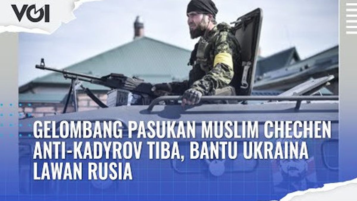 VIDEO: Anti-Kadyrov Chechen Muslim Troops Arrive, Help Ukraine Against Russia?