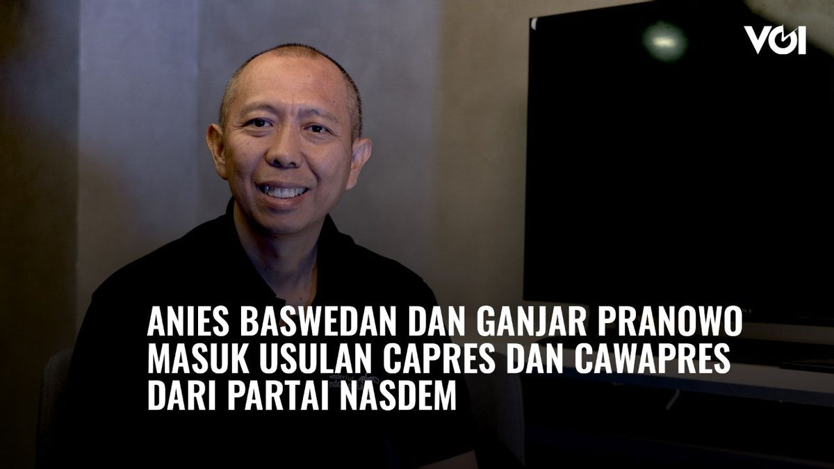 VIDEO VOI Today: Anies Baswedan And Ganjar Pranowo Enter Proposed Presidential And Vice Presidential Candidates From The Nasdem Party