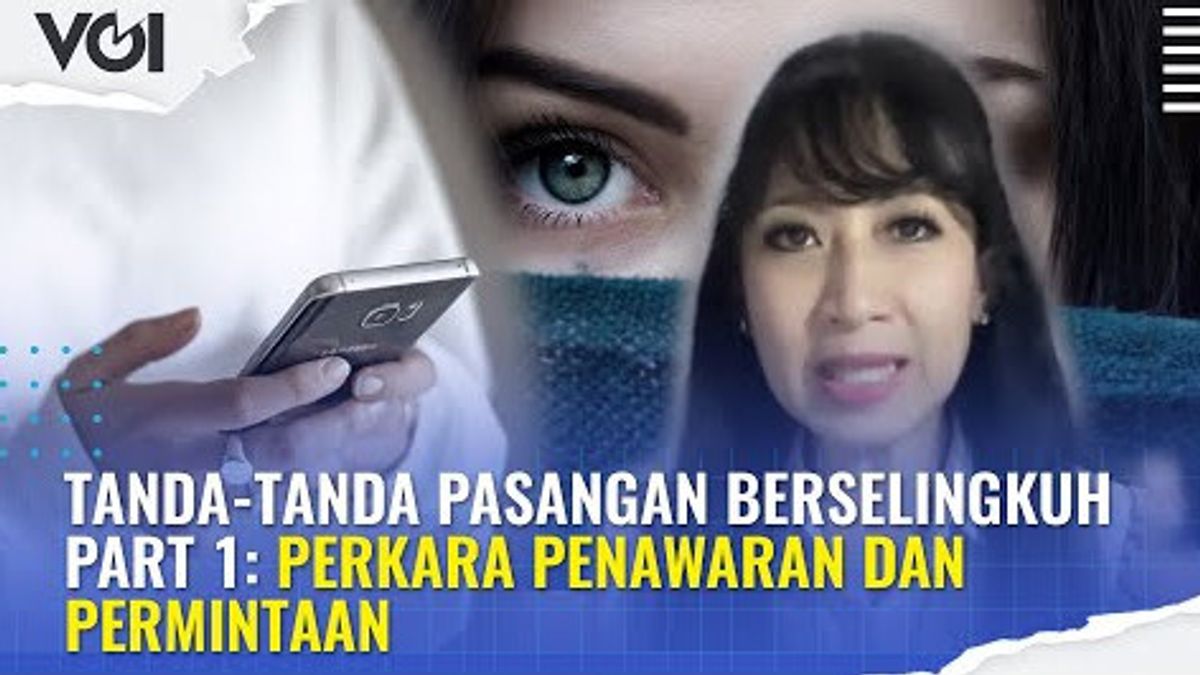 VIDEO: Tanda-Tanda Pasangan Berselingkuh Part 1: Perkara Penawaran dan Permintaan