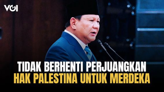 Presiden Prabowo Kembali Tegaskan, Indonesia Tidak Berhenti Perjuangkan Hak Palestina untuk Merdeka