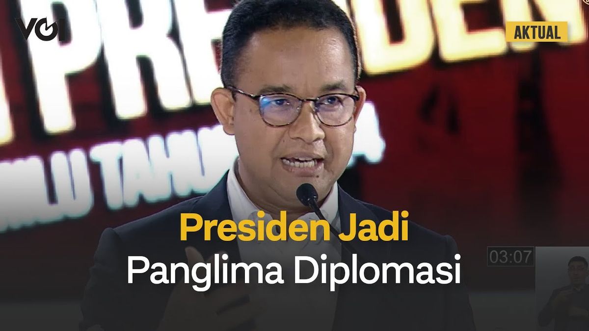 VIDEO: Debat Capres, Anies Baswedan Sampaikan, Presiden Adalah Panglima Diplomasi