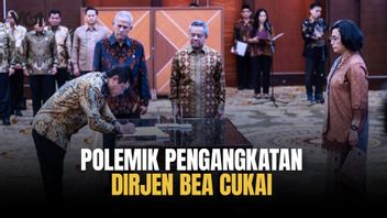 海关总干事、Gerindra Bilang政治家任命的争论符合美律