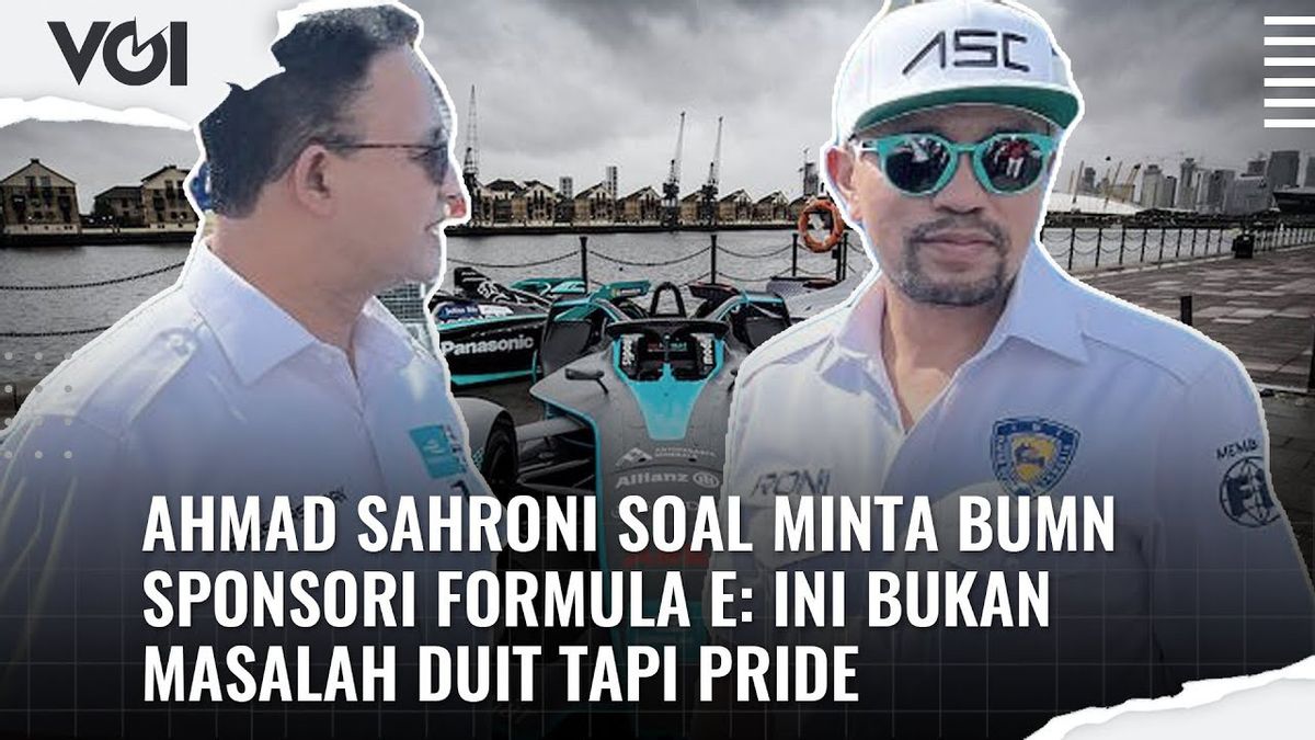 VIDEO: Regarding Formula E Sponsorship, Ahmad Sahroni: This Is Not A Question Of Money But Of Pride