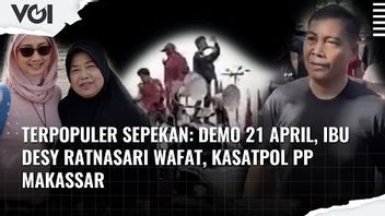 Most Popular VIDEO Of The Week: April 21 Demo, Mrs. Desy Ratnasari Dies, Kasatpol PP Makassar