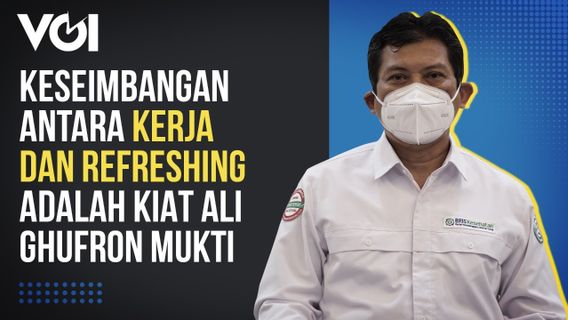 Keseimbangan Antara Kerja dan <i>Refreshing</i> Ali Ghufron Mukti