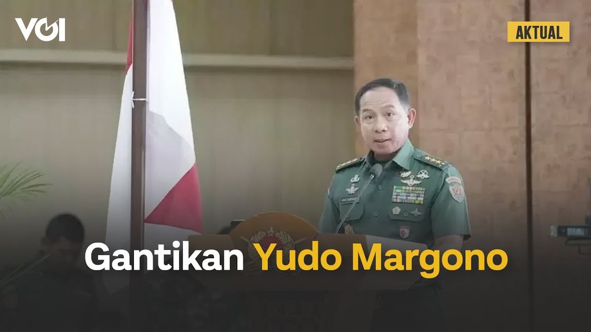 ビデオ:ユド・マルゴノ提督の後任、DPRはアグス・スビヤント将軍をTNIの司令官に任命