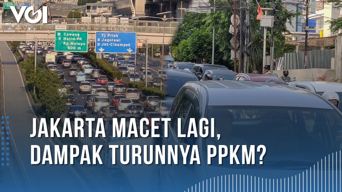 [VIDEO] Jakarta Kembali Macet, Efek Pengenduran PPKM?
