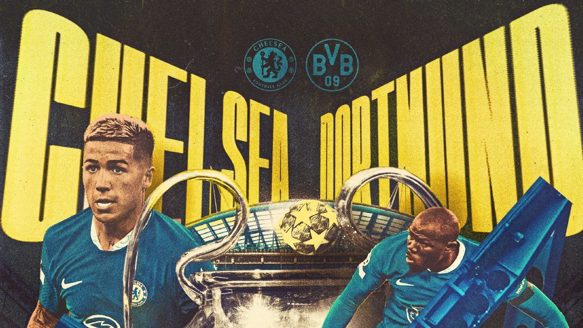 Link Live Streaming 16 Besar Liga Champions: Chelsea Vs Borussia Dortmund