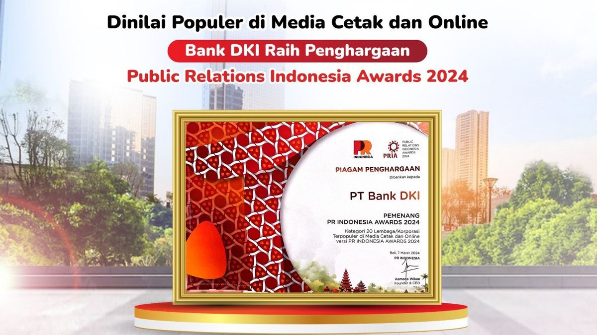 جاكرتا - حصل بنك DKI على جوائز العلاقات العامة في إندونيسيا لعام 2024