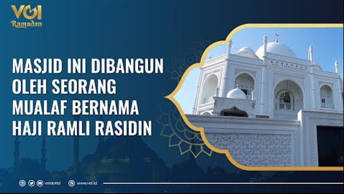 VIDEO Sejarah Masjid: Seorang mualaf bernama Haji Ramli Rasidin Dirikan Masjid Mewah