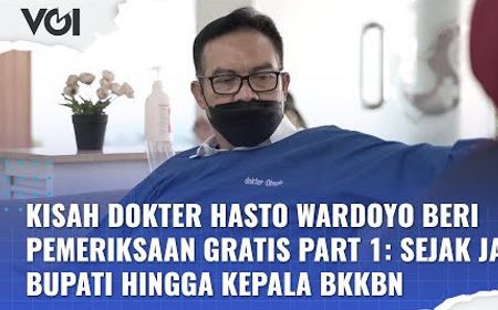 VIDEO: Kisah Dokter Hasto Wardoyo Beri Pemeriksaan Gratis Part 1: Sejak jadi Bupati Hingga Kepala BKKBN