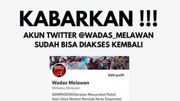 管理者は安心し、twitterがその間違いを認めた後、@Wadas_Melawanアカウントに再びアクセスすることができます