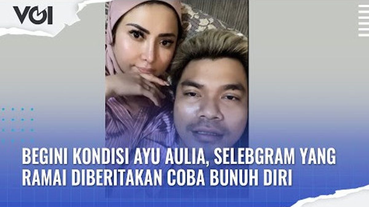 视频：这是Ayu Aulia的情况，一个被广泛报道试图自杀的名人